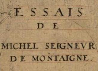 Essais de Michel Seigneur de Montaigne